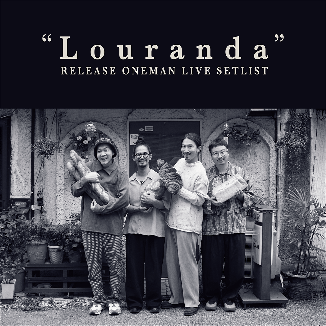 Louranda RELEASE ONEMAN LIVE SETLIST